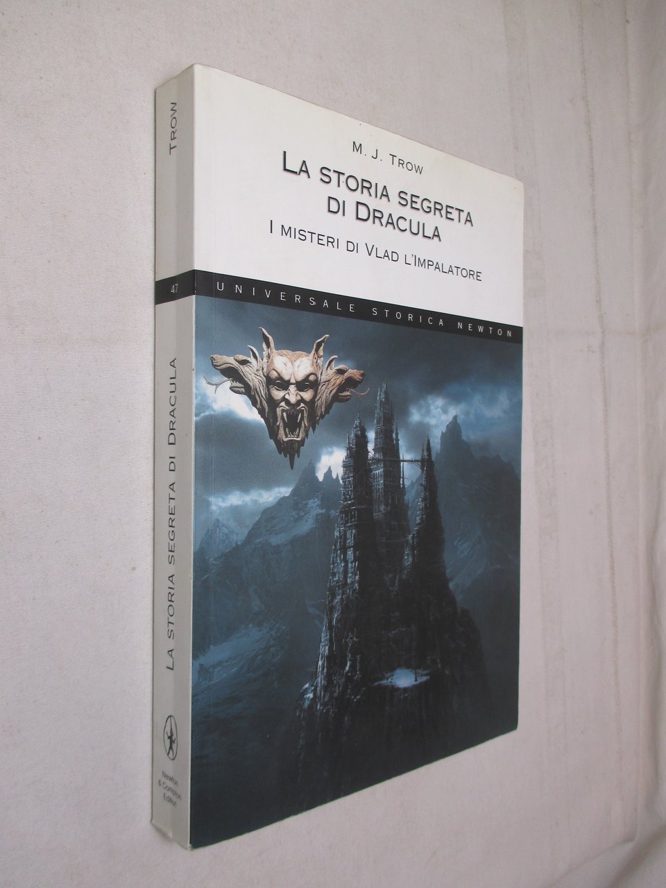 La storia segreta di Dracula. I misteri di Vlad l’Impalatore.