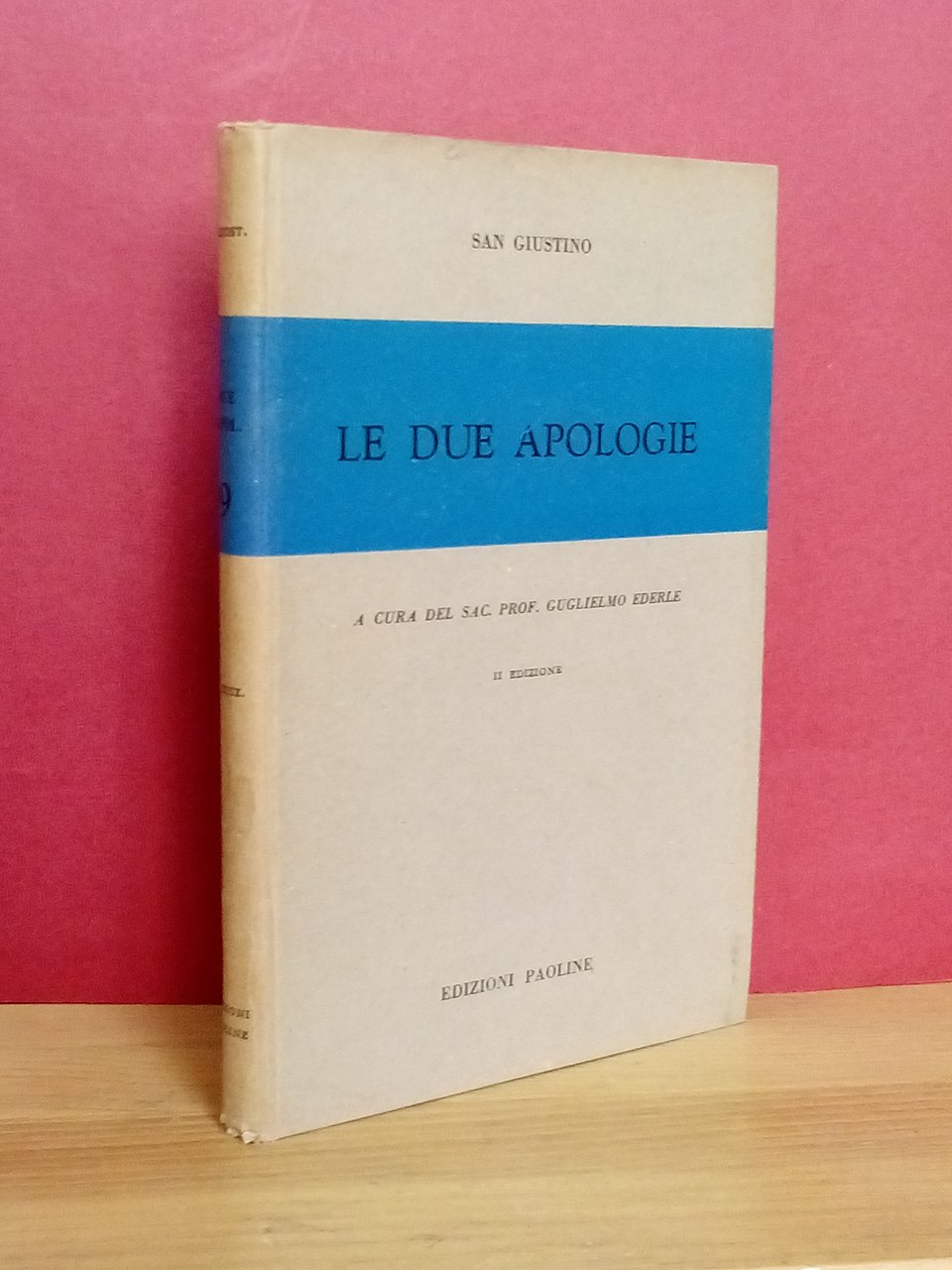 Le due apologie. A cura del Sac. Prof. Guglielmo Ederle. | Immagine principale