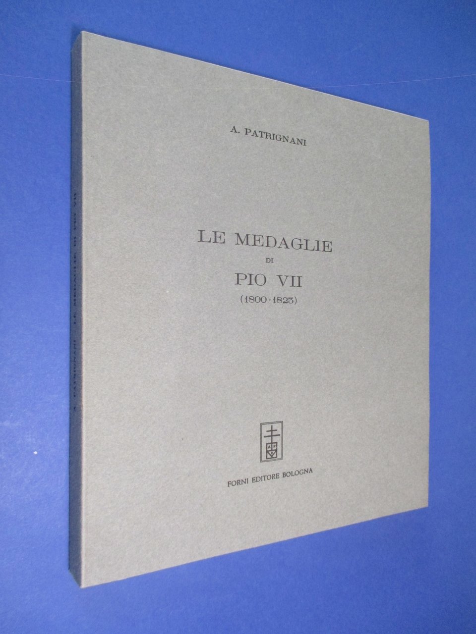 Le medaglie di Pio VII ( 1800 – 1823 ).