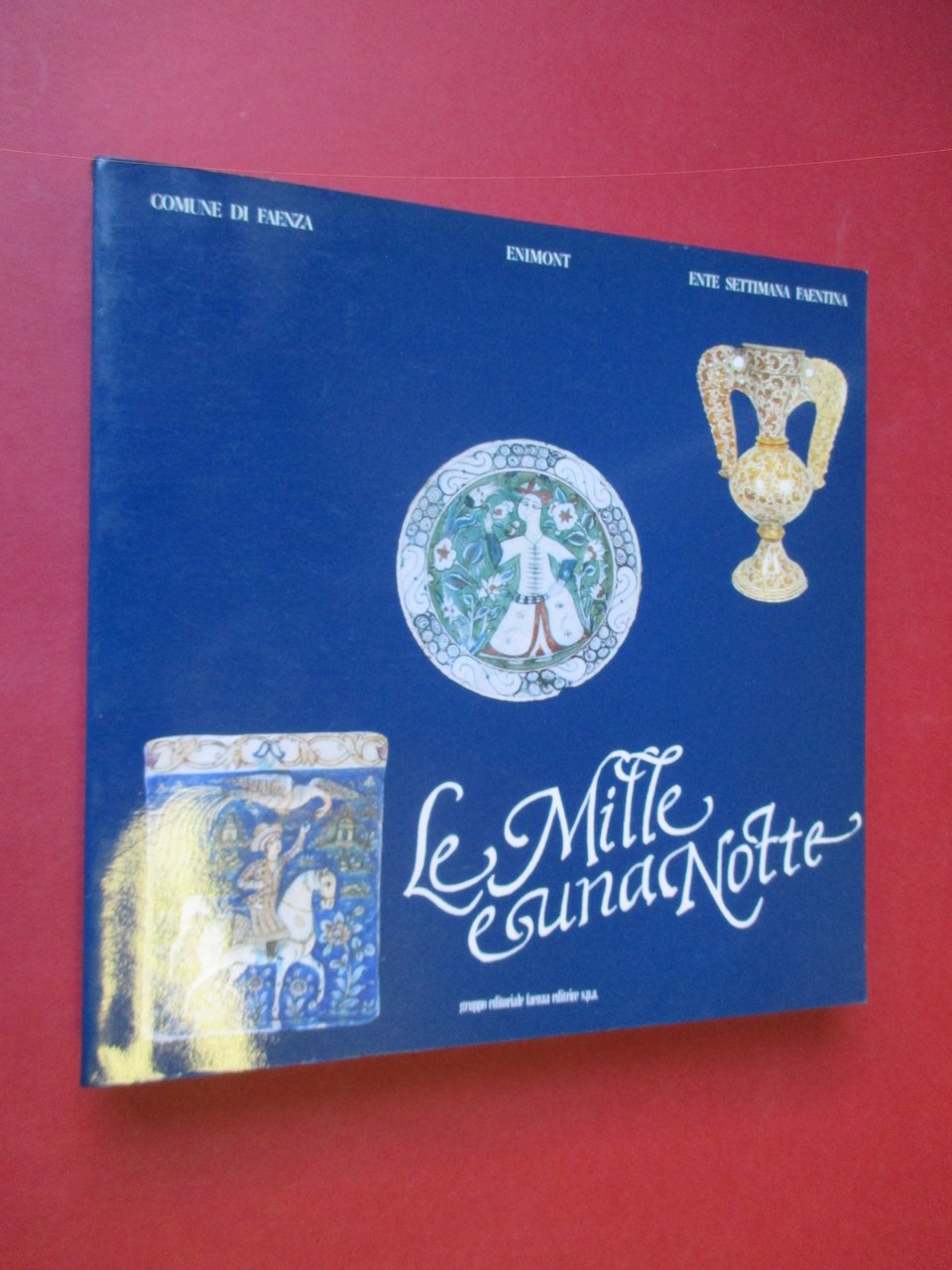 Le mille e una notte. Ceramiche persiane, turche e ispano …