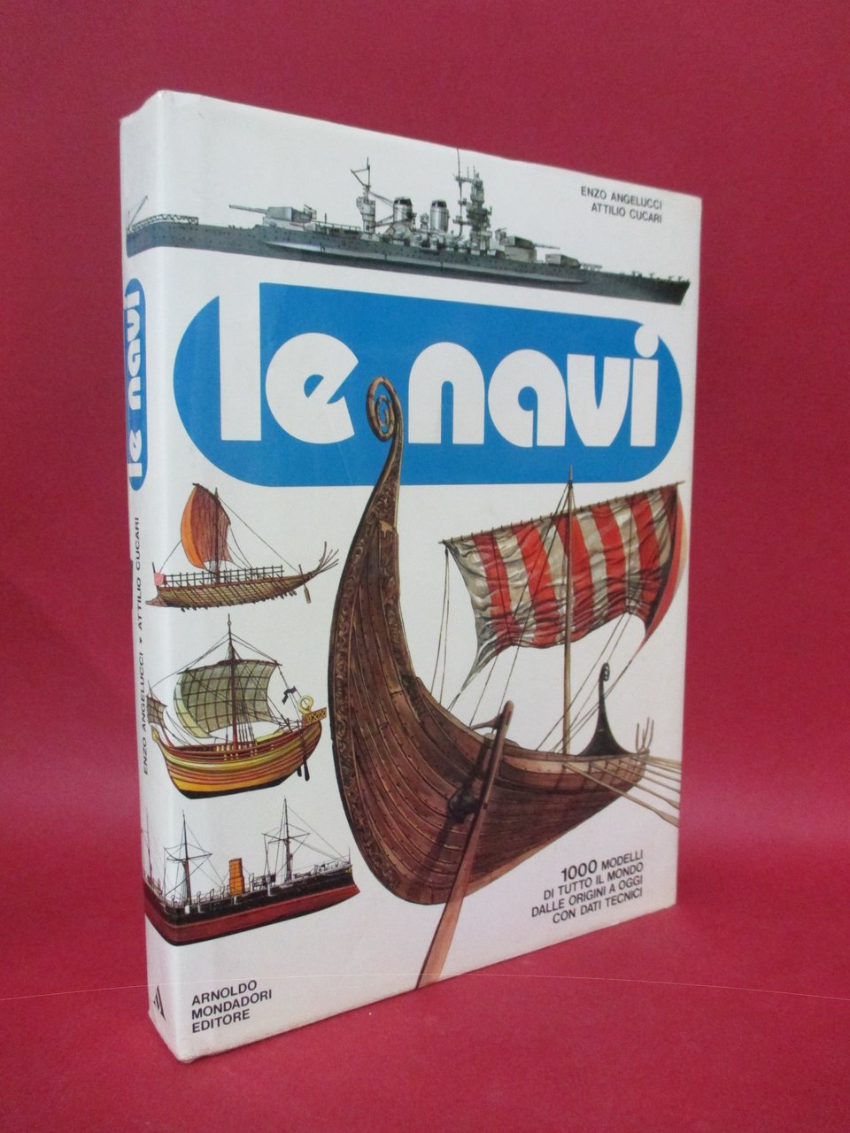 Le navi. 1000 modelli di tutto il mondo dalle origini …
