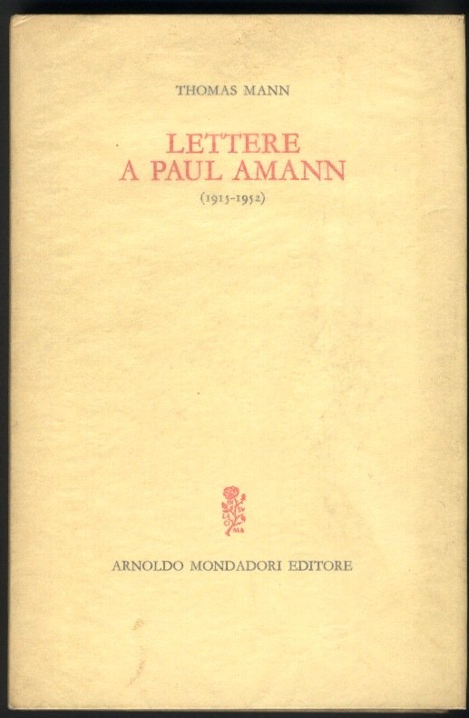 Lettere a Paul Amann ( 1915 - 1952 ).