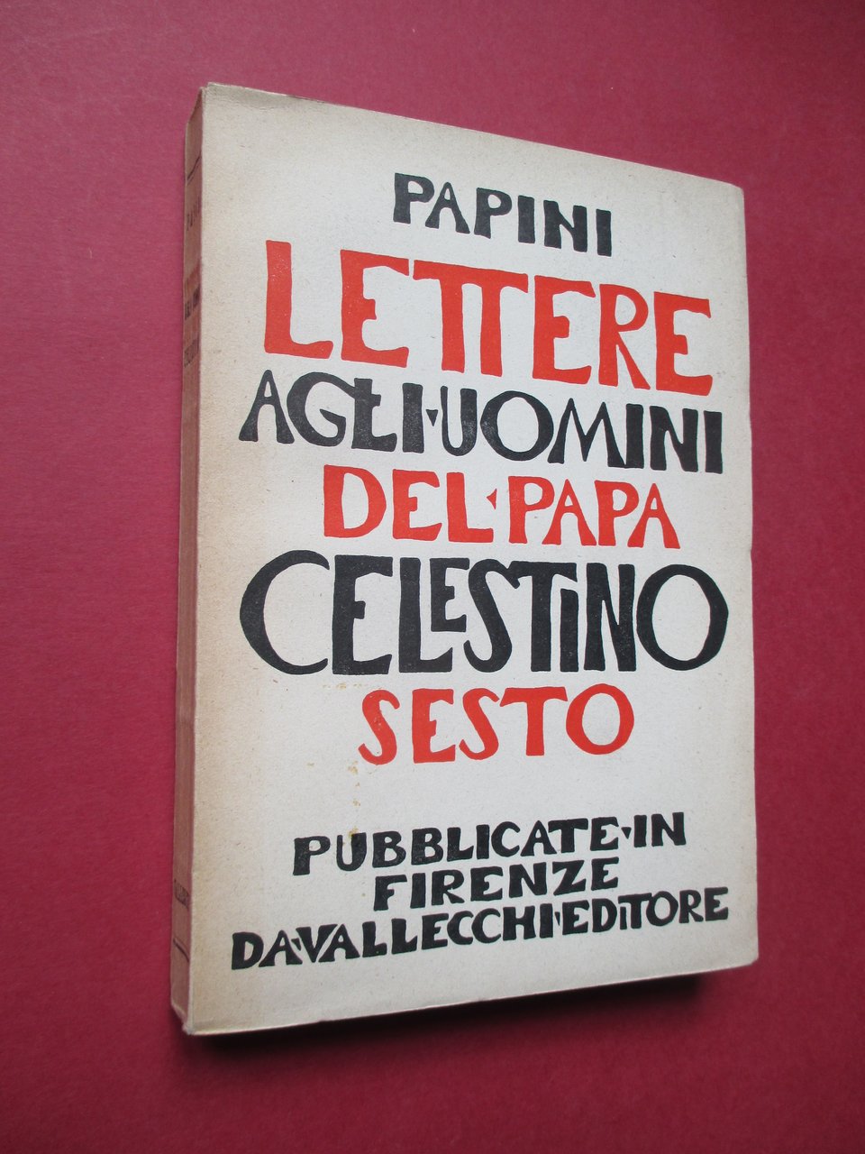 Lettere agli uomini di Papa Celestino VI. Per la prima …