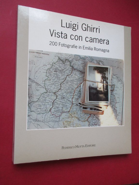 Luigi Ghirri. Vista con camera. 200 fotografie in Emilia Romagna.