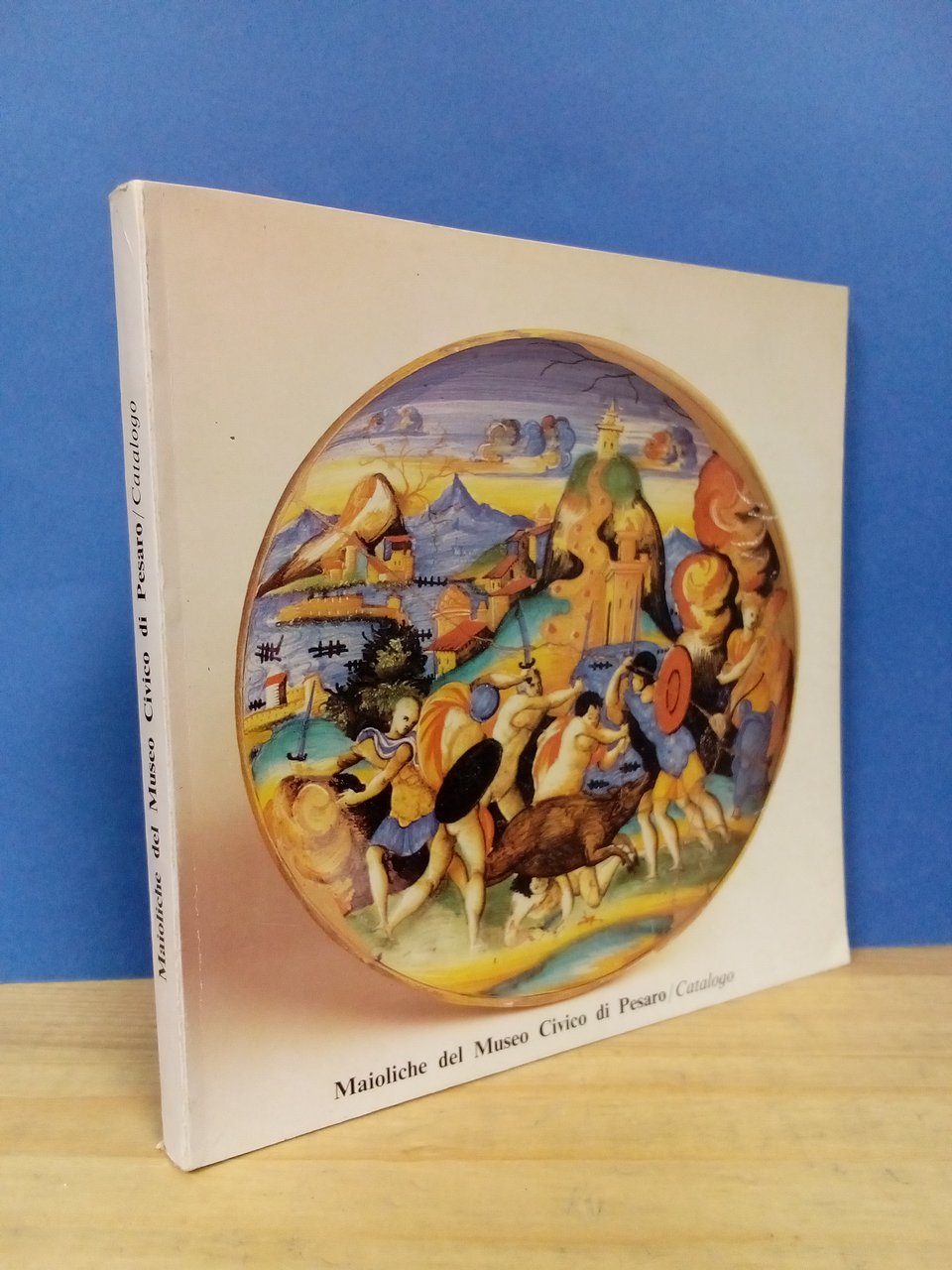 Maioliche del Museo Civico di Pesaro. Catalogo. | Immagine principale
