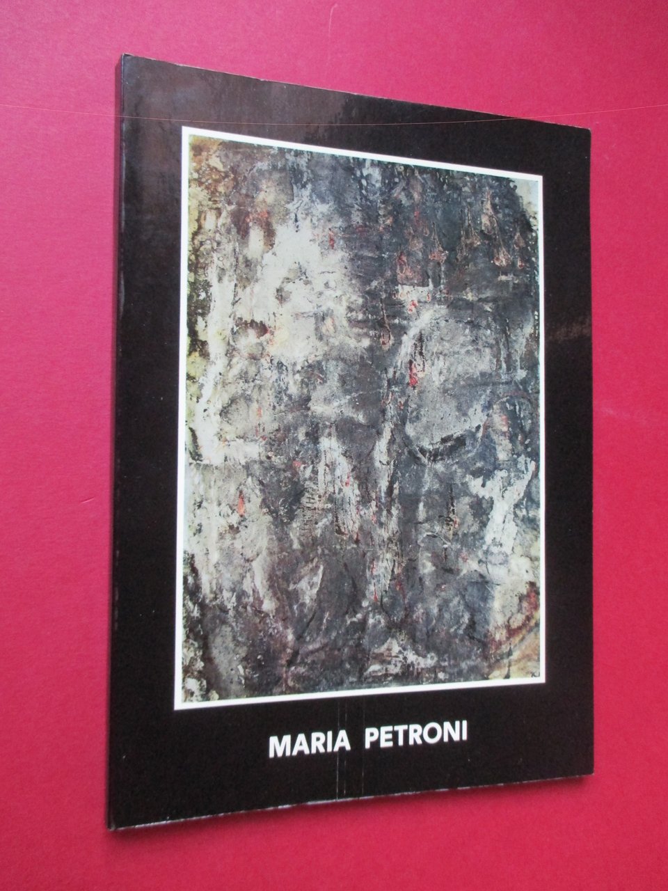 Maria Petroni. Mostra antologica.