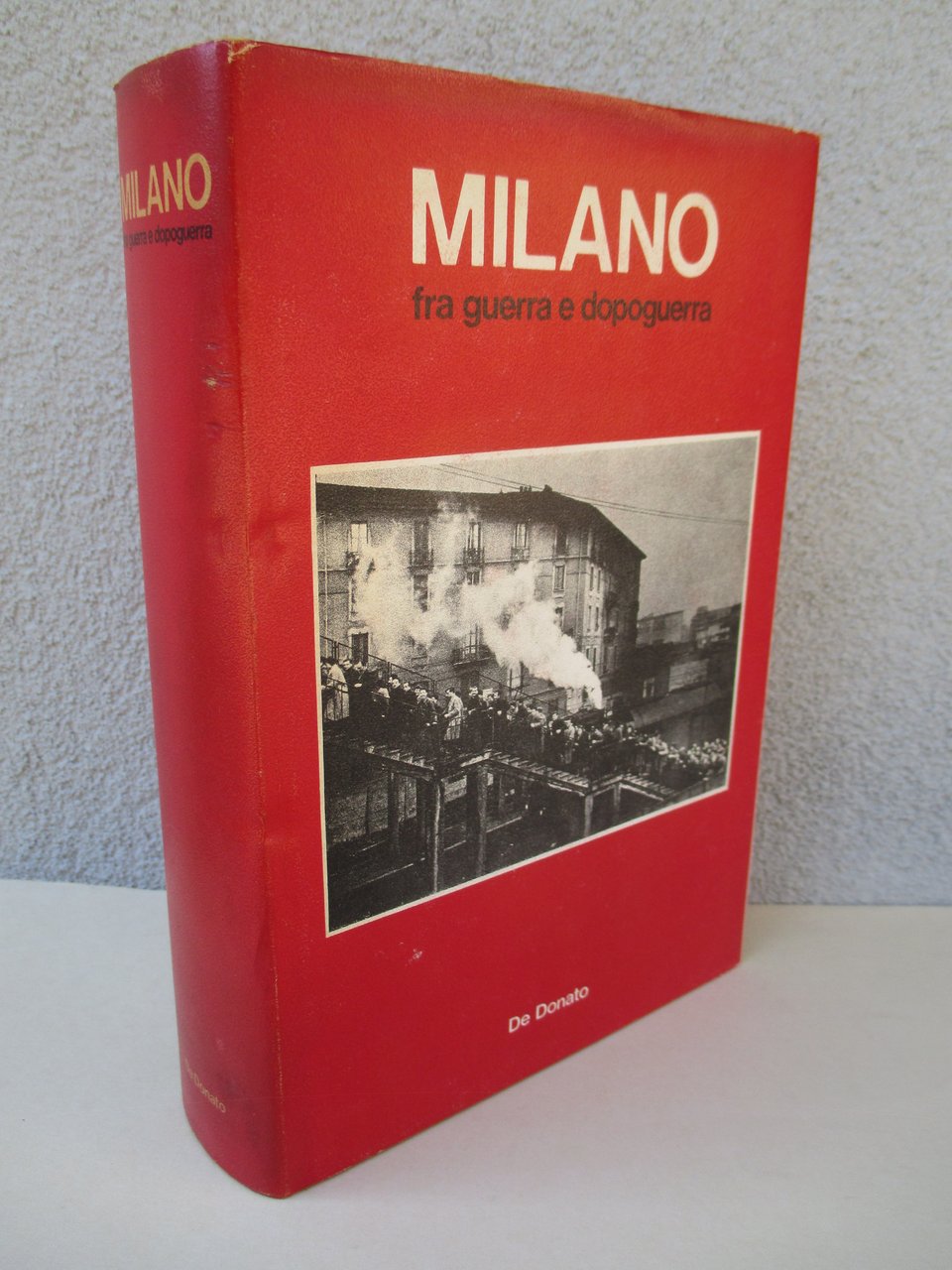 Milano fra guerra e dopoguerra.