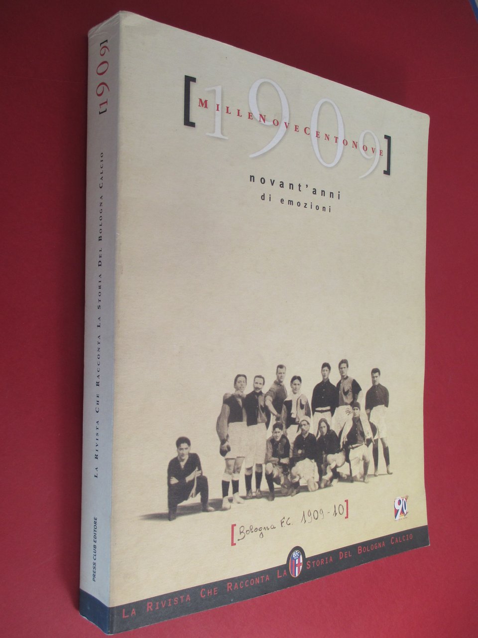 Millenovecentonove / 1909. Novant'anni di emozioni.