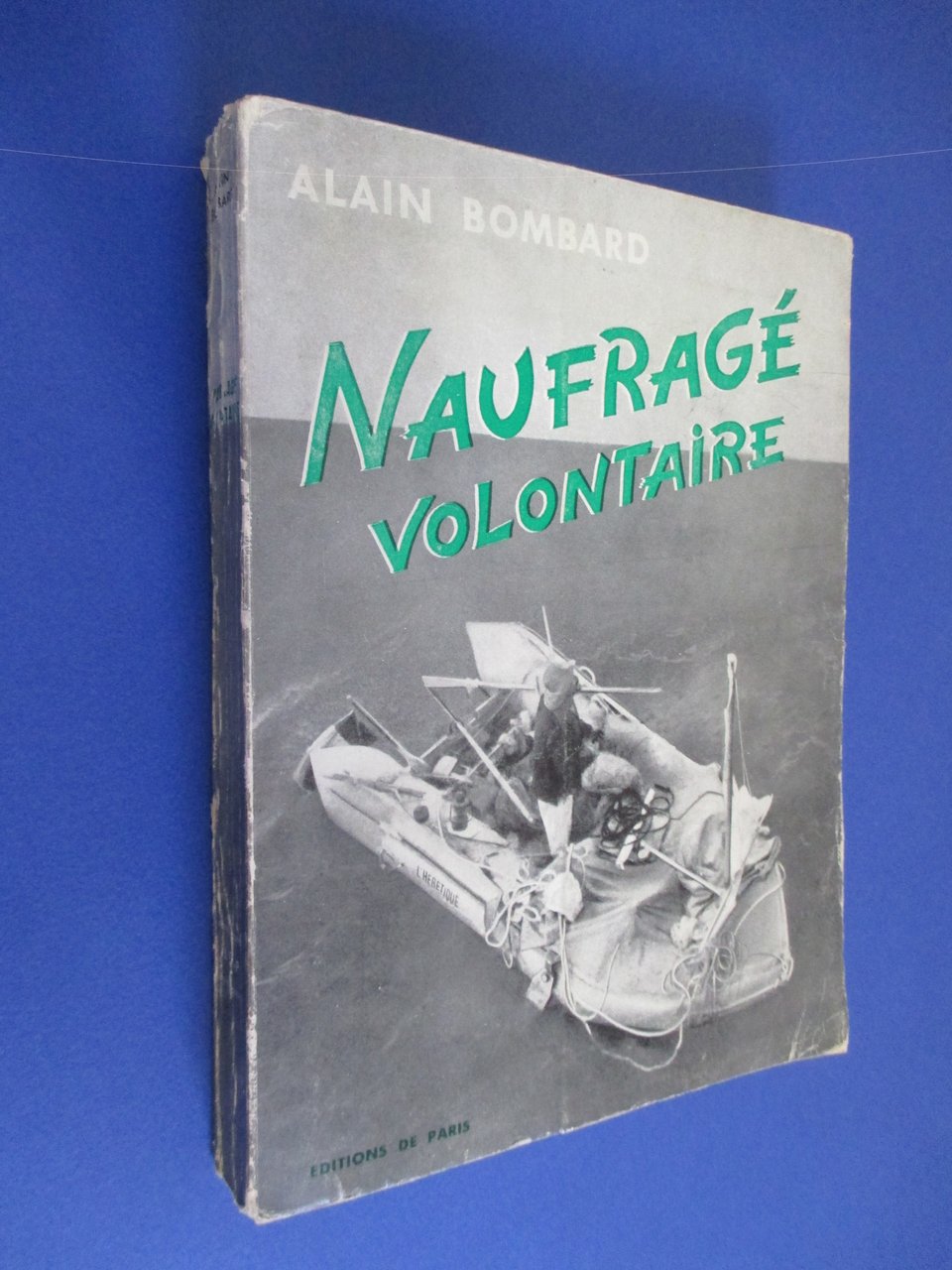 Naufragé volontaire.
