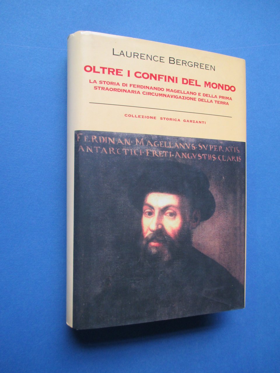 Oltre i confini del mondo. La storia di Ferdinando Magellano …