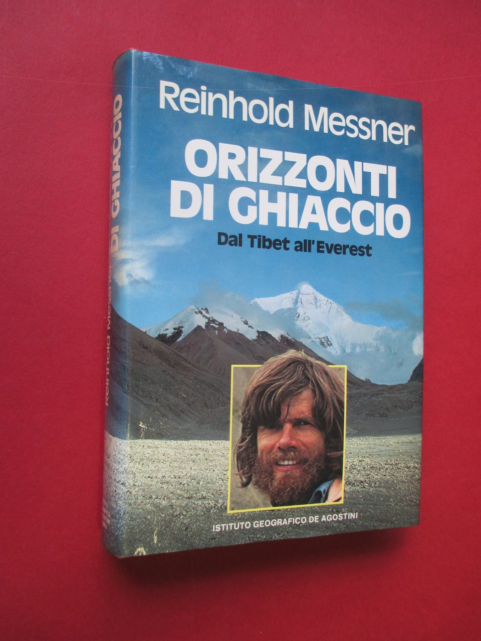 Orizzonti di ghiaccio. Dal Tibet all'Everest.