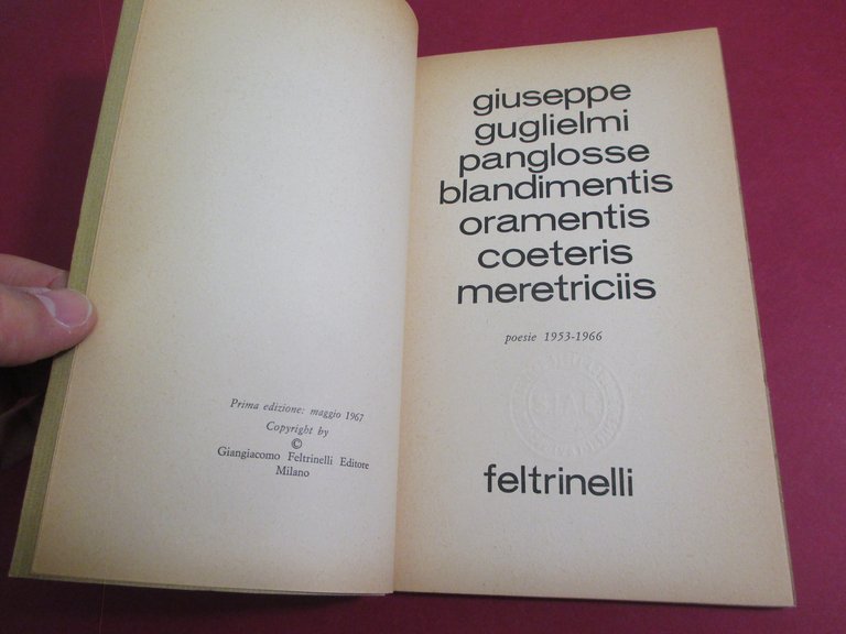 Panglosse blandimentis oramentis coeteris meretriciis. Poesie 1953 – 1966.