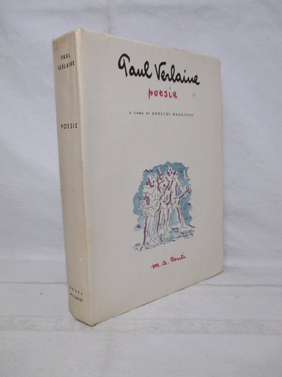 Poesie. 154 liriche scelte e 3 disegni di P. Verlaine. …
