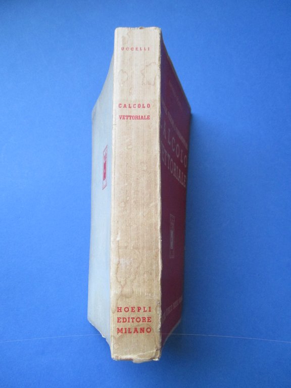 Premesse fisiche e fondamenti del calcolo vettoriale.