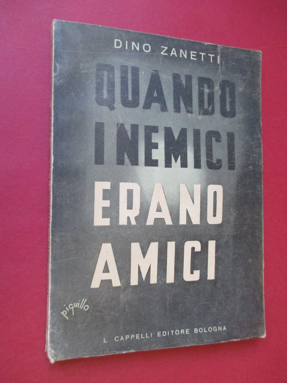 Quando i nemici erano amici.