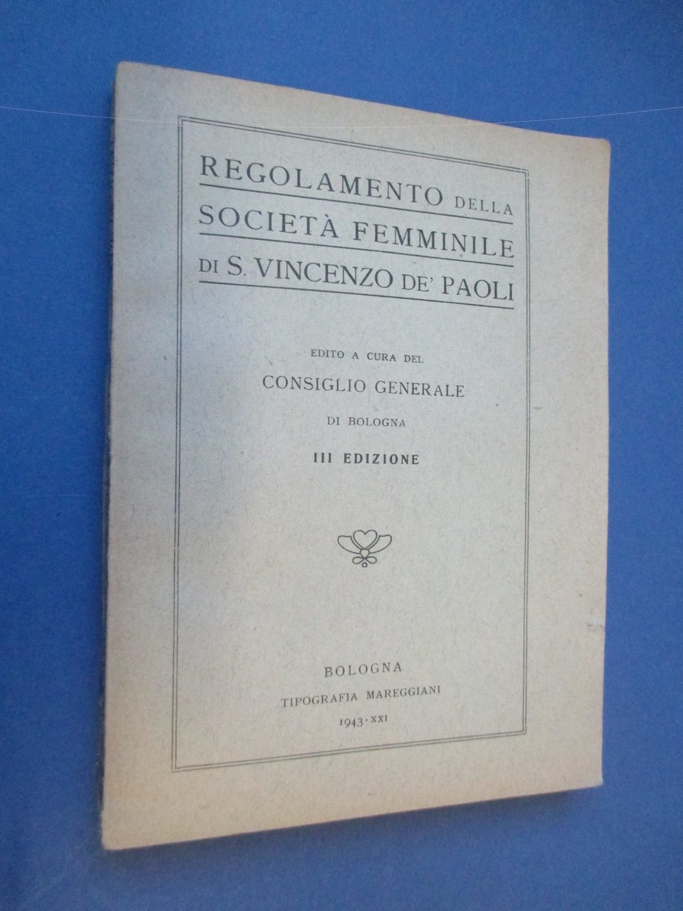 Regolamento della Società Femminile di S. Vincenzo de' Paoli. Edito …