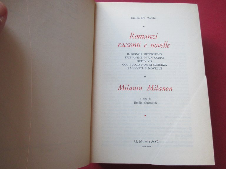 Romanzi, racconti e novelle. Il signor dottorino - Due anime …