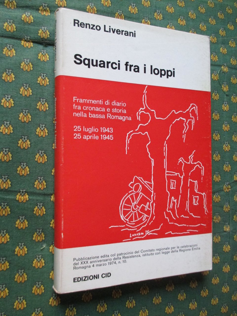 Squarci fra i loppi. 25 luglio 1943 - 25 aprile …