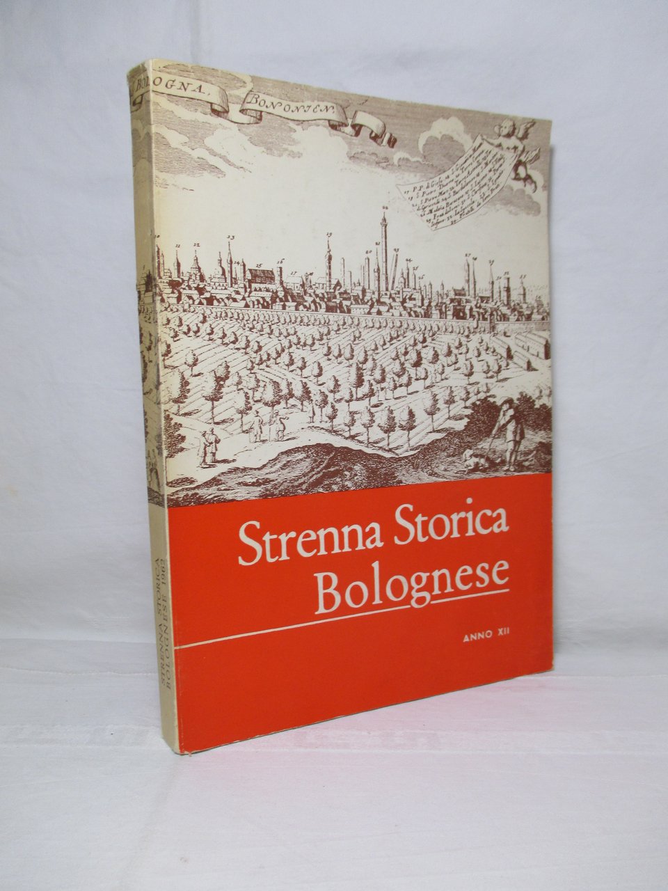 Strenna storica bolognese. Anno XII – 1962.