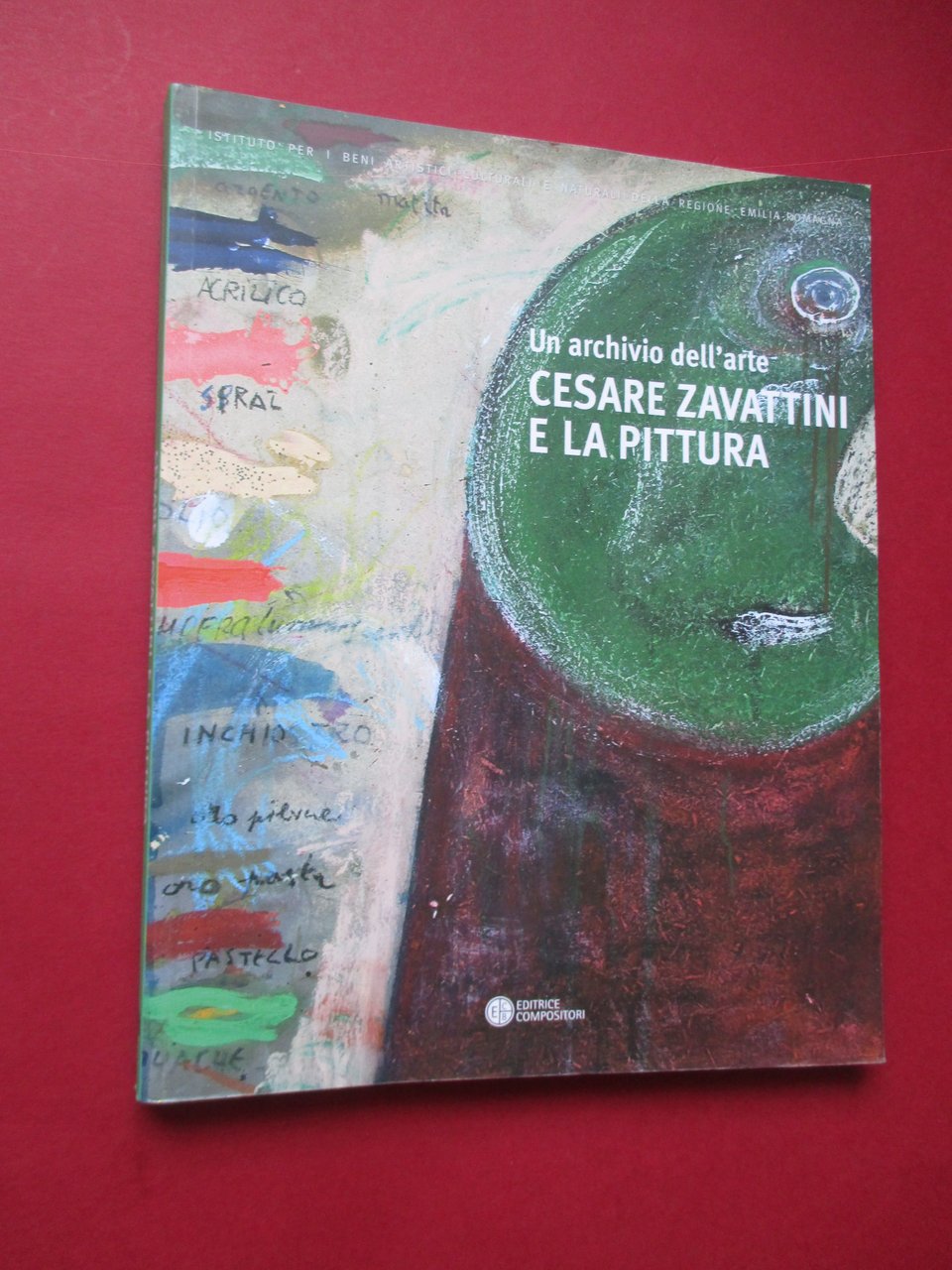 Un archivio dell’arte. Cesare Zavattini e la pittura.