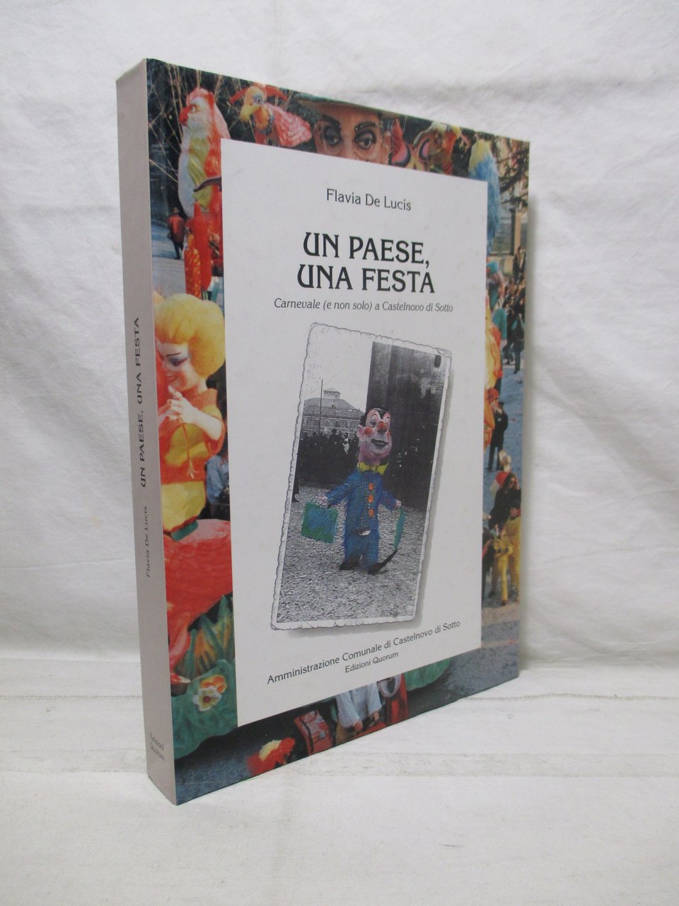 Un paese, una festa. Carnevale ( e non solo ) …