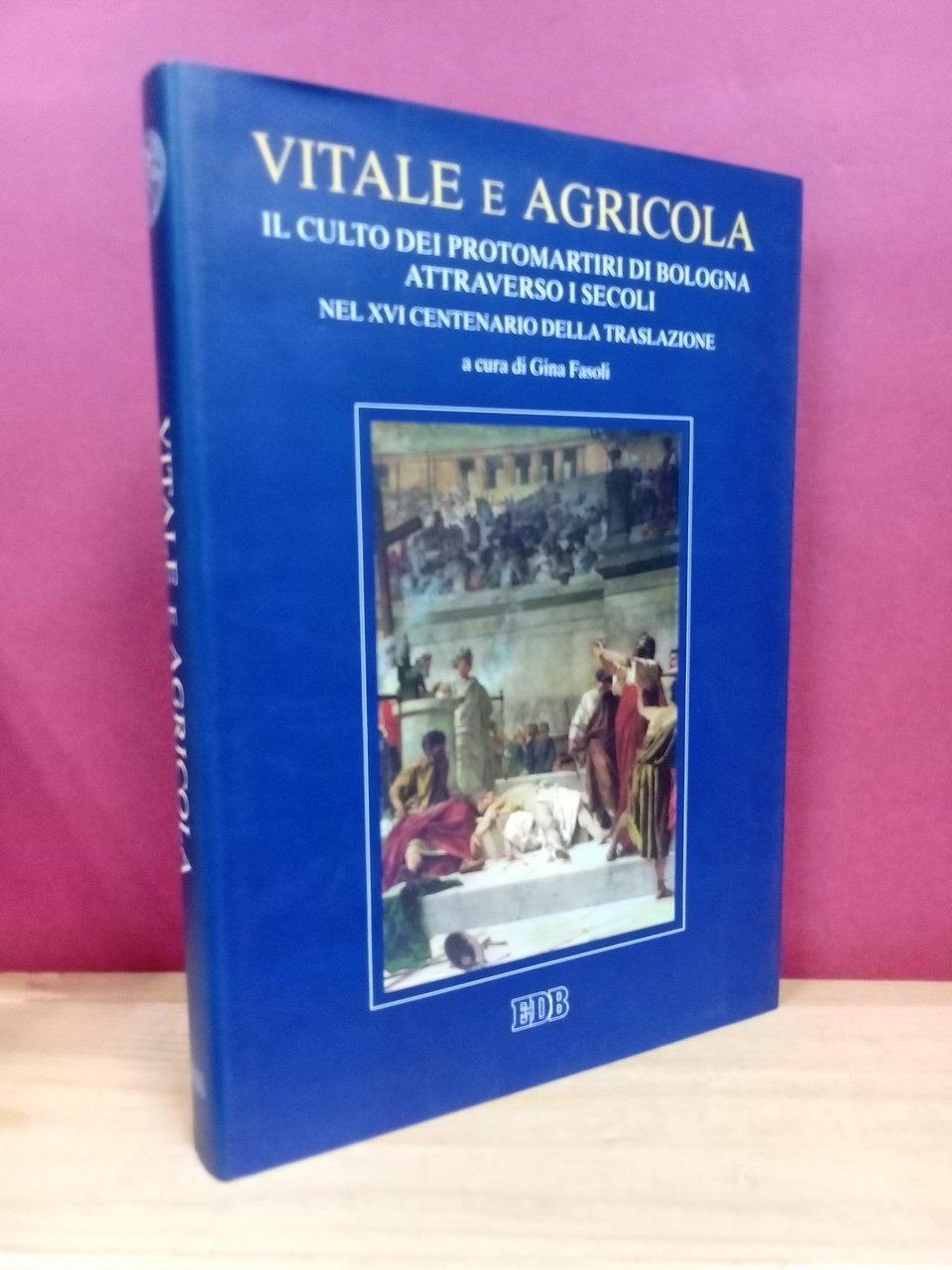 Vitale e Agricola. Il culto dei protomartiri di Bologna attraverso … | Immagine principale