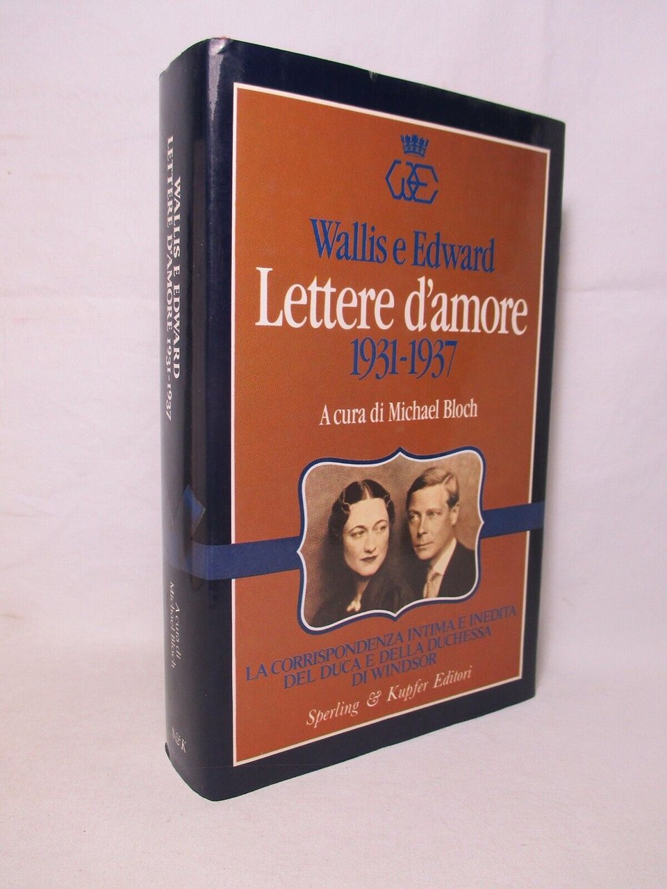 Wallis e Edward. Lettere d'amore 1931 – 1937. A cura …