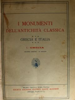 I MONUMENTI DELL'ANTICHITÀ CLASSICA. 1. Grecia