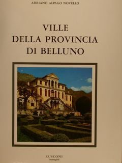 VILLE DELLA PROVINCIA DI BELLUNO.