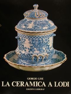 LA CERAMICA A LODI.