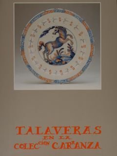 TALAVERAS EN LA COLECION CARRANZA. Talavera de la Reina, 4 …