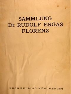 SAMMLUNG RUDOLF ERGAS FLORENZ. Auserlesene Möbel der Italienischen Renaissance, Alte …