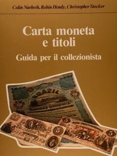 CARTA MONETA E TITOLI , GUIDA PER IL COLLEZIONISTA.