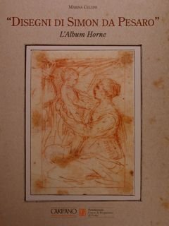 “DISEGNI DI SIMON DA PESARO”. L’Album Horne.