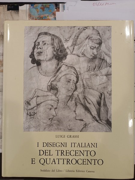 I DISEGNI ITALIANI DEL TRECENTO E QUATTROCENTO. Scuole fiorentina, senese, …