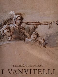 L'ESERCIZIO DEL DISEGNO, I VANVITELLI. Catalogo generale del fondo dei …