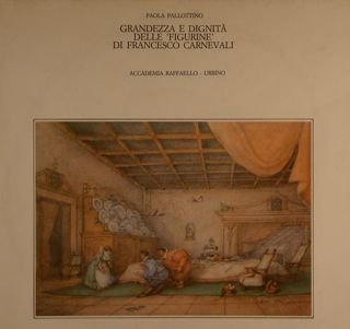 GRANDEZZA E DIGNITA' DELLE 'FIGURINE' DI FRANCESCO CARNEVALI.