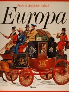 STORIE DI VIAGGIATORI ITALIANI. EUROPA.