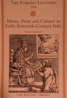 MUSIC, PRINT AND CULTURE IN EARLY SIXTEENTH CENTURY ITALY.