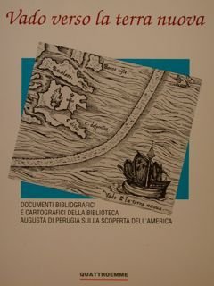 VADO VERSO LA TERRA NUOVA. Documenti bibliografici e cartografici della …