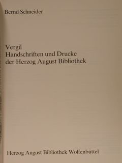 VERGIL HANDSCHRIFTEN UND DRUCKE DER HERZOG AUGUST BIBLIOTEK.