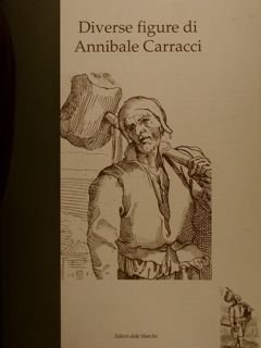 DIVERSE FIGURE DI ANNIBALE CARRACCI.