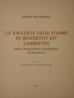 LA RACCOLTA DELLE STAMPE DI BENEDETTO XIV LAMBERTINI NELLA PINACOTECA …