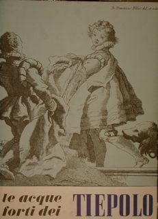 LE ACQUEFORTI DEI TIEPOLO.