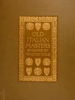 OLD ITALIAN MASTERS ENGRAVED BY TIMOTHY COLE.