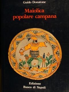 MAIOLICA POPOLARE CAMPANA.