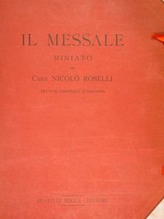 IL MESSALE MINIATO DEL CARD. NICOLÒ ROSELLI DETTO IL CARDINALE …