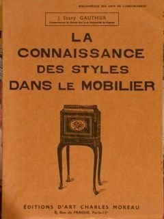 LA CONNAISSANCE DES STYLES DANS LE MOBILIER.