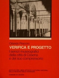 VERIFICA E PROGETTO, I SERVIZI MUSEOGRAFICI DELLA CITTA' DI CESENA …