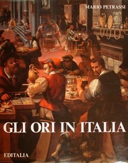 GLI ORI IN ITALIA.